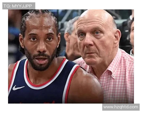 NBA快船队合同争议风波：伦纳德禁赛处罚事件发酵